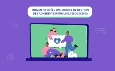 Comment créer un logiciel de gestion des adhérents pour une association